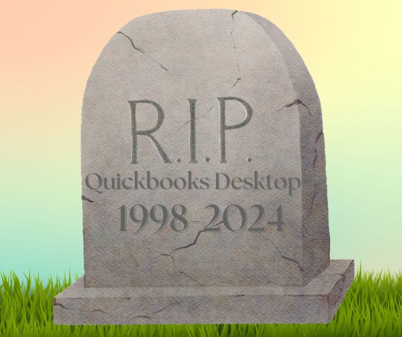 Quickbooks Desktop Is Ending